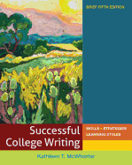 Successful College Writing Brief: Skills - Strategies - Learning Styles