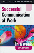 Successful communication at work in a week