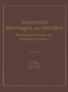 Successful Marriages and Families: Proclamation Principles and Research Perspectives
