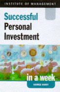 Successful personal investment in a week