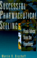 Successful Pharmaceutical Selling