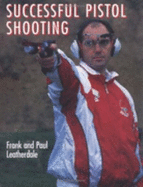 Successful Pistol Shooting