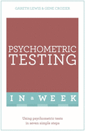 Successful Psychometric Testing in a Week: Teach Yourself