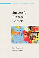 Successful Research Careers: A Practical Guide
