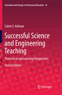 Successful Science and Engineering Teaching: Theoretical and Learning Perspectives