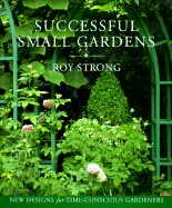 Successful Small Gardens
