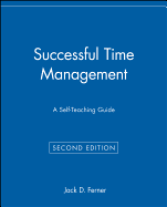Successful Time Management: A Self-Teaching Guide