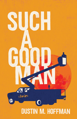 Such a Good Man - Hoffman, Dustin M