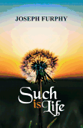 Such is Life