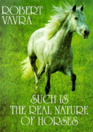 Such Is the Real Nature of Horses