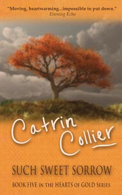 Such Sweet Sorrow - Collier, Catrin