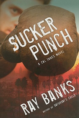 Sucker Punch: A Cal Innes Novel - Banks, Ray