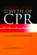 Sudden Death and the Myth of CPR
