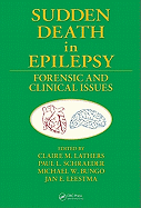 Sudden Death in Epilepsy: Forensic and Clinical Issues
