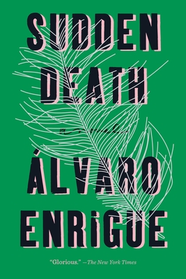 Sudden Death - Enrigue, �lvaro, and Wimmer, Natasha (Translated by)