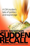 Sudden Recall: Operation Tango: A Top Secret CIA Covert Action