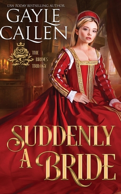 Suddenly a Bride - Callen, Gayle
