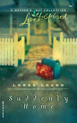 Suddenly Home - Lough, Loree