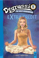 Suddenly Last Summer: Degrassi Extra Credit #2