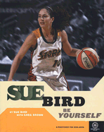 Sue Bird -- Be Yourself