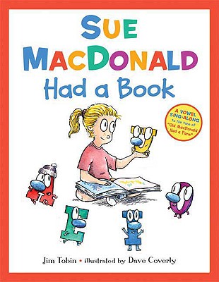 Sue MacDonald Had a Book - Tobin, Jim, and Tobin, James