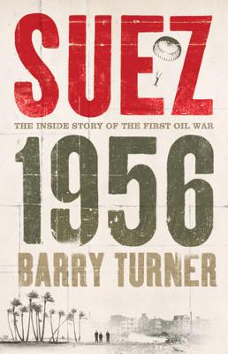 Suez, 1956 - Turner, Barry