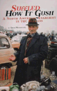Suffled How It Gush: A North American Anarchist in the Balkans