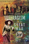 Suffragism and the Great War