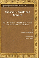 Sufism Its Saints and Shrines