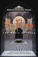 Sufism, the Heart of Islam