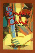 Sugar Cane - Morgan, Alex