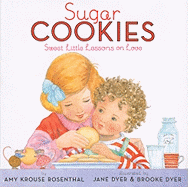 Sugar Cookies: Sweet Little Lessons on Love