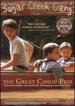 Sugar Creek Gang: The Great Canoe Fish