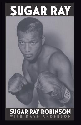 Sugar Ray - Robinson, Sugar Ray, and Anderson, Dave