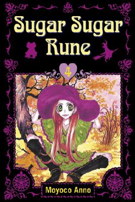 Sugar Sugar Rune 4 - Anno, Moyoco, and Laterman, Kaya (Translated by), and DeFilippis, Nunzio (Adapted by)