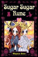 Sugar Sugar Rune: Volume 6 - Anno, Moyoco, and Laterman, Kaya (Translated by)