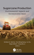 Sugarcane Production: Environmental Impacts and Socioeconomic Issues
