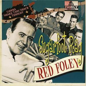 Sugarfoot Rag: Gonna Shake This Shack Tonight - Red Foley