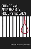 Suicide and Self-Harm in Prisons and Jails