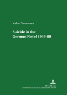 Suicide in the German Novel, 1945-89