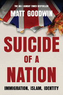 Suicide of a Nation: Immigration, Islam, Identity