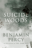 Suicide Woods: Stories