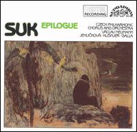 Suk: Epilog - Ivan Kusnjer (baritone); J�n Galla (bass); Zora Jehlickov� (soprano); Czech Philharmonic Chorus (choir, chorus); Czech Philharmonic; V�clav Neumann (conductor)