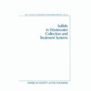 Sulfide in Wastewater Collection and Treatment Systems