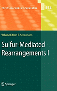 Sulfur-Mediated Rearrangements I