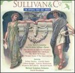 Sullivan & Co.: Operas That Got Away.