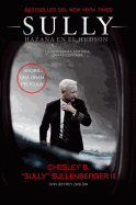 Sully: Haza�a En El Hudson