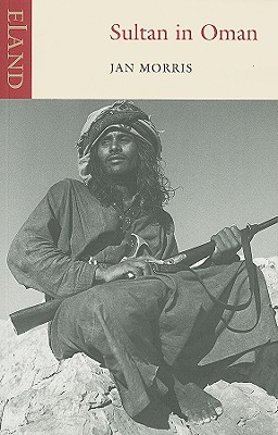 Sultan in Oman - Morris, Jan, Professor