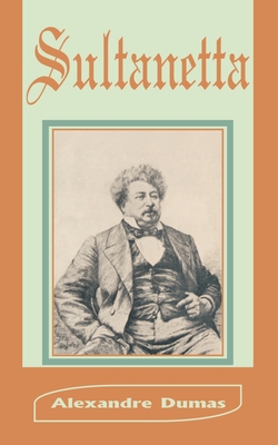 Sultanetta - Dumas, Alexandre