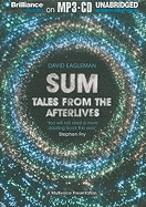 Sum: Tales from the Afterlives